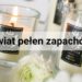 Świece - Świat pełen zapachów