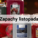 zapachy miesiaca listopad